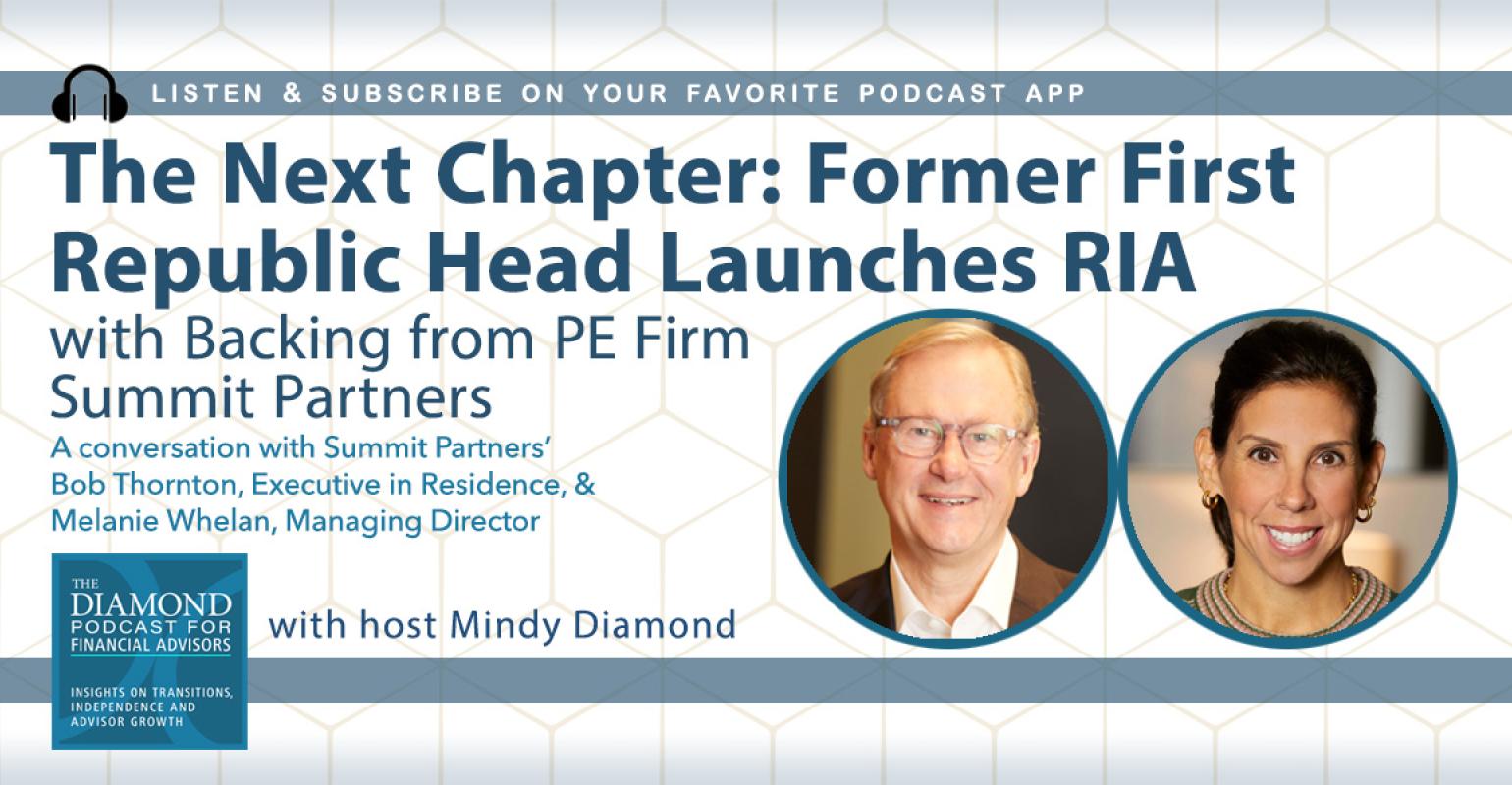 Diamond Podcast for Financial Advisors Bob Thorton Megan Whalen Summit Partners RIAs