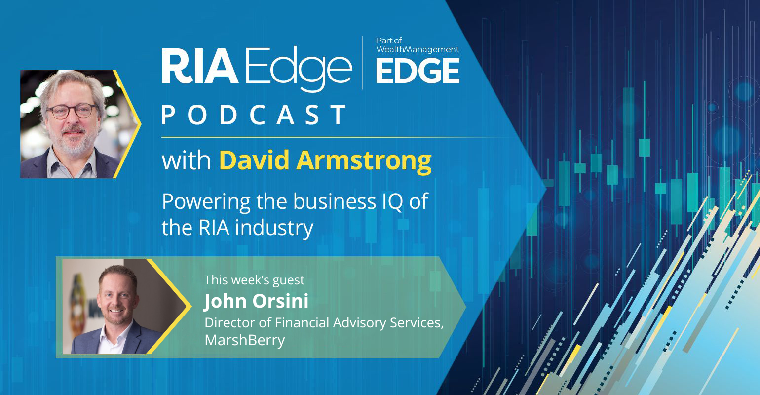 RIA Edge Podcast John Orsini Marshberry